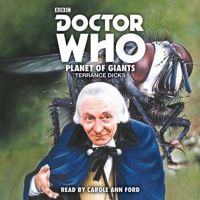 Cover for Terrance Dicks · Doctor Who: Planet of Giants: 1st Doctor Novelisation (Lydbok (CD)) [Unabridged edition] (2017)