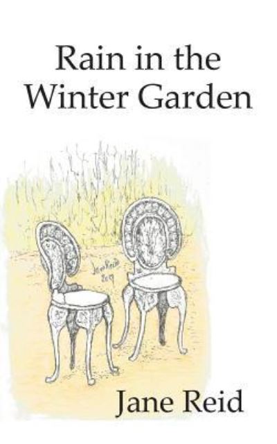 Cover for Jane Reid · Rain in the Winter Garden (Paperback Book) (2017)