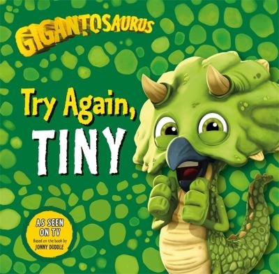 Cover for Cyber Group Studios · Gigantosaurus - Try Again, TINY (Pocketbok) (2020)