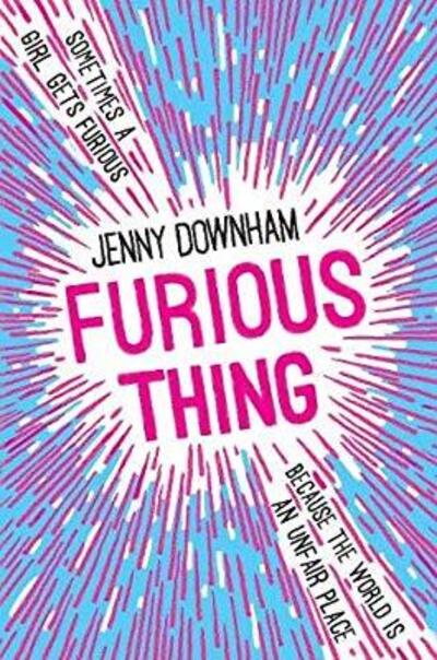 Cover for Jenny Downham · Furious Thing (Hardcover Book) (2019)