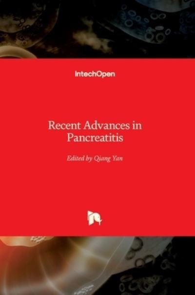 Cover for Qiang Yan · Recent Advances in Pancreatitis (Hardcover bog) (2022)