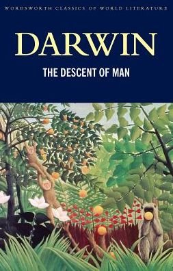 Cover for Charles Darwin · The Descent of Man - Classics of World Literature (Paperback Book) [UK edition] (2013)