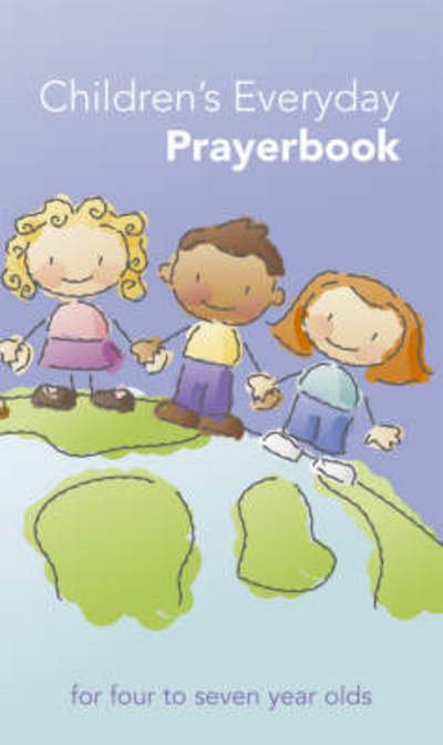 Children'S Everyday Prayerbook: For Four to Seven Year Olds - Veritas - Livres - Veritas Publications - 9781847300980 - 8 décembre 2008