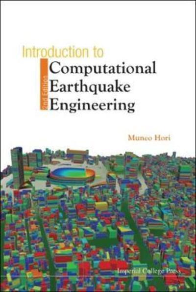 Cover for Hori, Muneo (Univ of Tokyo, Japan) · Introduction to Computational Earthquake Engineering (2nd Edition) (Paperback Book) [2 Revised edition] (2011)