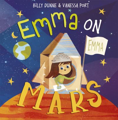 Emma on Mars - Picture Books - Billy Dunne - Książki - Maverick Arts Publishing - 9781848866980 - 28 lipca 2021