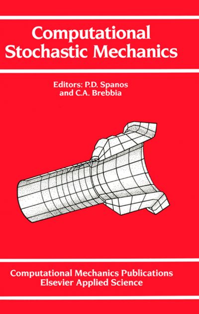 Cover for Computational Stochastic Mechanics: International Conference Proceedings (Hardcover Book) (1991)