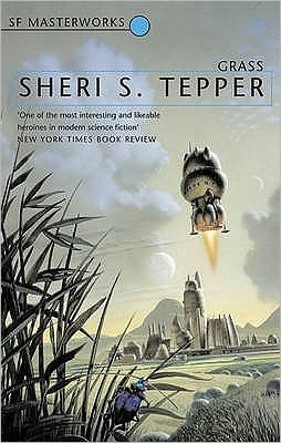 Cover for Sheri S. Tepper · Grass - S.F. Masterworks (Pocketbok) (2002)