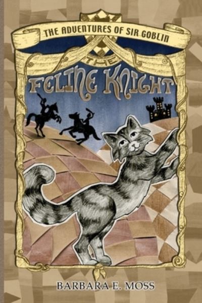 Cover for Barbara Moss · Adventures of Sir Goblin, the Feline Knight (Book) (2022)