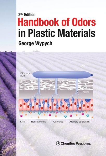 Cover for Wypych, George (ChemTec Publishing, Ontario, Canada) · Handbook of Odors in Plastic Materials (Hardcover Book) (2017)