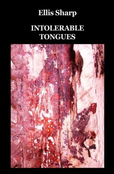 Cover for Ellis Sharp · Intolerable Tongues (Taschenbuch) (2011)
