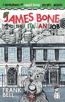 Cover for Bell Frank · James Bone and the Italian Job (Paperback Bog) (2015)