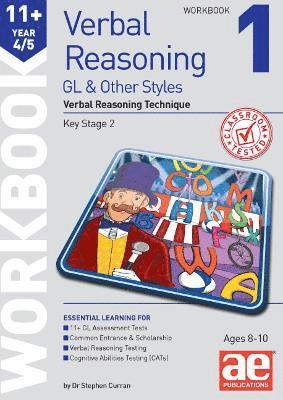 Cover for Dr Stephen C Curran · 11+ Verbal Reasoning Year 4/5 GL &amp; Other Styles Workbook 1: Verbal Reasoning Technique (Paperback Book) (2023)