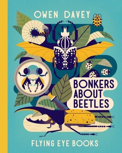 Cover for Owen Davey · Bonkers About Beetles (Hardcover Book) (2018)
