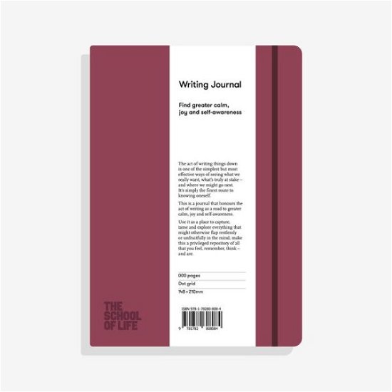 Cover for The School of Life · The School of Life Writing Journal - Burgundy: Find greater calm, joy and self-awareness (Papperier) (2024)