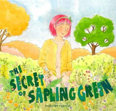 Cover for Penelope Pratley · The Secret of Sapling Green (Inbunden Bok) (2022)