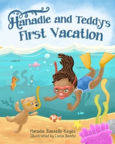 Cover for Amazon Digital Services LLC - KDP Print US · Hanadie and Teddy's First Day of Vacation (Paperback Book) (2021)