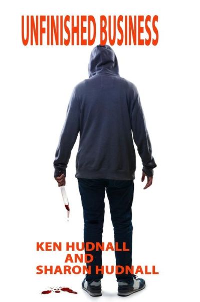 Cover for Ken Hudnall · Unfinished Business (Paperback Book) (2019)