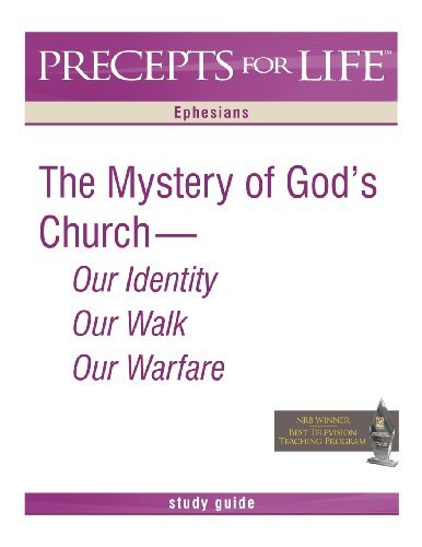 Cover for Kay Arthur · Precepts for Life Study Guide: the Mystery of God's Church -- Our Identity, Our Walk, Our Warfare (Ephesians) (Paperback Book) (2010)