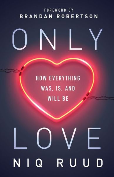 Cover for Niq Ruud · Only Love (Paperback Book) (2021)