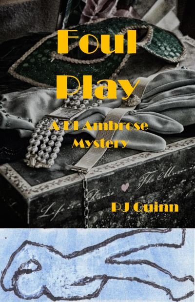 Cover for Pj Quinn · Foul Play - A Di Ambrose Mystery (Paperback Book) [Revised and Expanded edition] (2020)