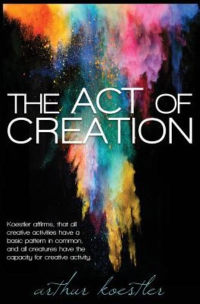 Cover for Arthur Koestler · The Act of Creation (Taschenbuch) (2014)