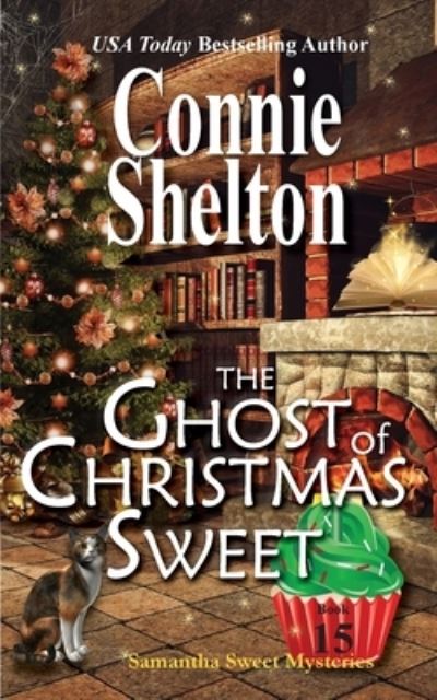 Cover for Connie Shelton · The Ghost of Christmas Sweet - Samantha Sweet Mysteries (Paperback Book) (2021)