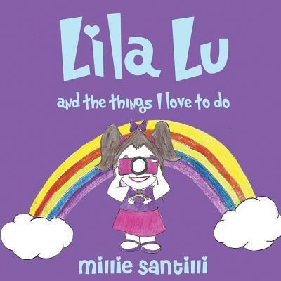 Lila Lu - Millie Santilli - Książki - Stillwater River Publications - 9781946300980 - 12 grudnia 2018