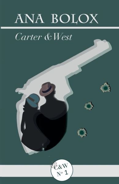 Cover for Amazon Digital Services LLC - KDP Print US · Carter &amp; West (Paperback Book) (2018)