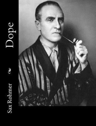 Cover for Sax Rohmer · Dope (Paperback Book) (2017)