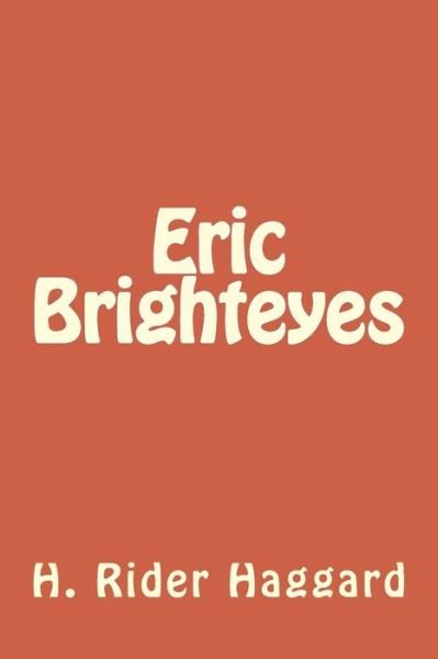 Cover for H. Rider Haggard · Eric Brighteyes (Paperback Book) (2018)