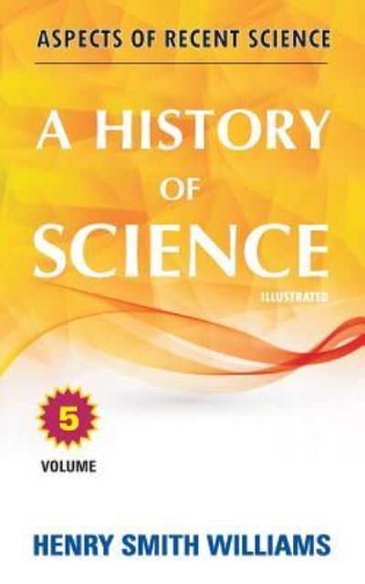 Cover for Henry Smith Williams · A History of Science (Paperback Book) (2017)