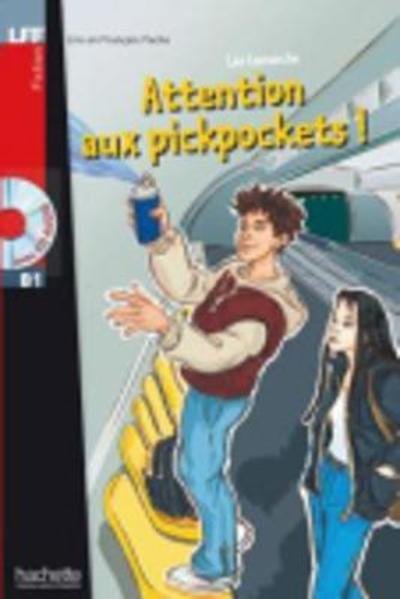 Attention aux pickpockets! + online audio - LFF B1 - Leo Lamarche - Książki - Hachette - 9782011553980 - 5 stycznia 2006