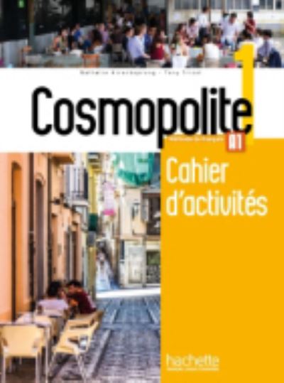 Nathalie Hirschsprung · Cosmopolite 1: Cahier d'activites. A1 (Paperback Book) (2017)