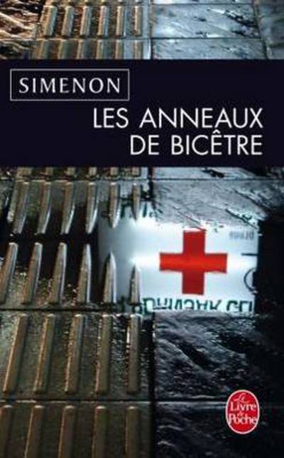 Cover for G. Simenon · Les Anneaux De Bicetre (Ldp Simenon) (French Edition) (Paperback Book) [French edition] (2009)