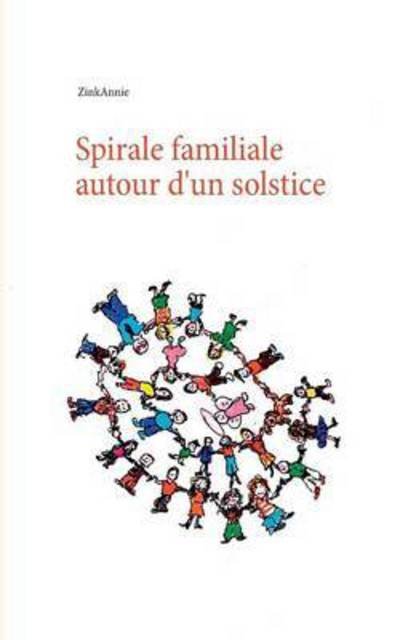 Cover for Annie · Spirale familiale autour d'un sol (Book) (2017)