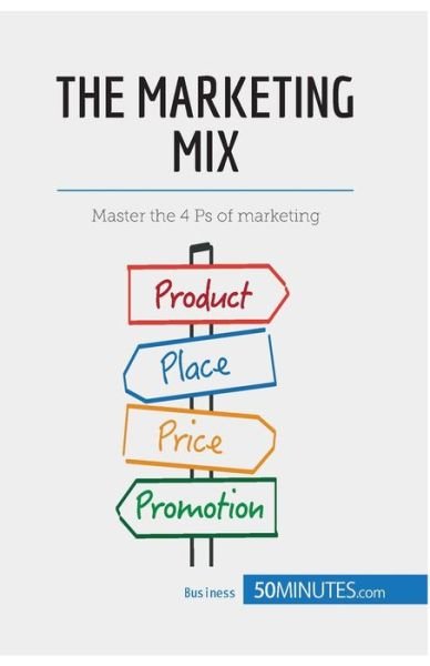 Cover for 50minutes · The Marketing Mix (Paperback Book) (2015)