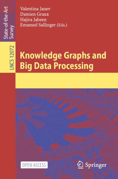 Knowledge Graphs and Big Data Processing - Lecture Notes in Computer Science -  - Kirjat - Springer Nature Switzerland AG - 9783030531980 - torstai 16. heinäkuuta 2020