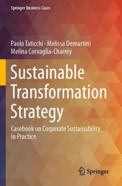 Cover for Paolo Taticchi · Sustainable Transformation Strategy: Casebook on Corporate Sustainability in Practice - Springer Business Cases (Paperback Book) [2023 edition] (2024)