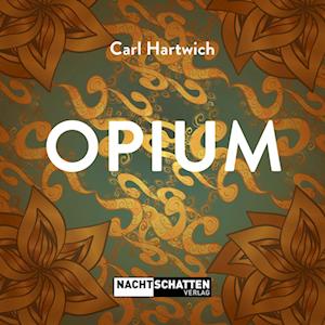 Cover for Carl Hartwich · Opium (Book) (2022)