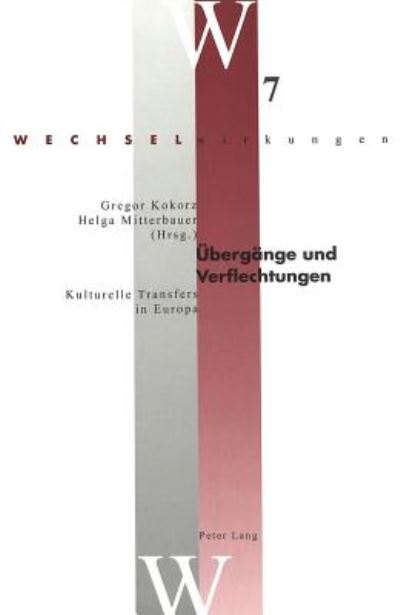 Cover for Uebergaenge und Verflechtungen: Kulturelle Transfers in Europa (Paperback Book) (2004)