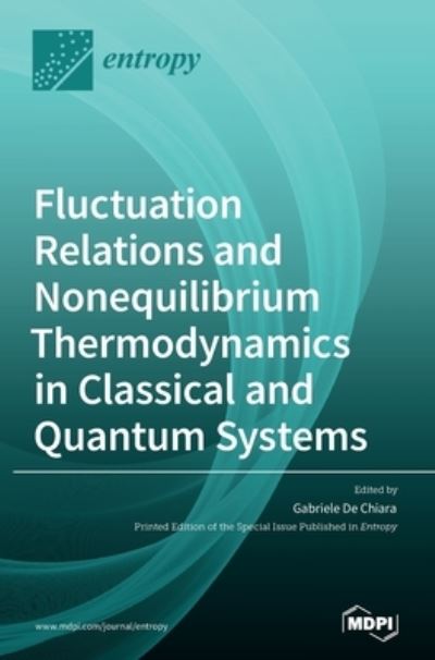 Cover for Gabriele de Chiara · Fluctuation Relations and Nonequilibrium Thermodynamics in Classical and Quantum Systems (Hardcover Book) (2020)