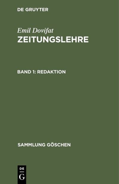 Cover for Emil Dovifat · Redaktion : Die Sparten; Verlag und Vertrieb, Wirtschaft und Technik, Sicherung der öffentlichen Aufgabe, aus (Book) (1962)