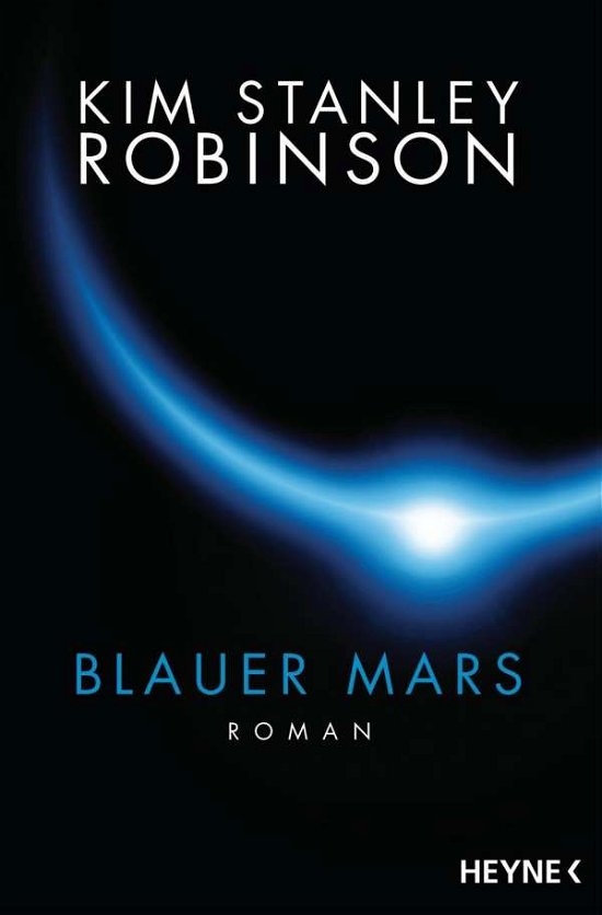Cover for Kim Stanley Robinson · Heyne.31698 Robinson:Blauer Mars (Buch)