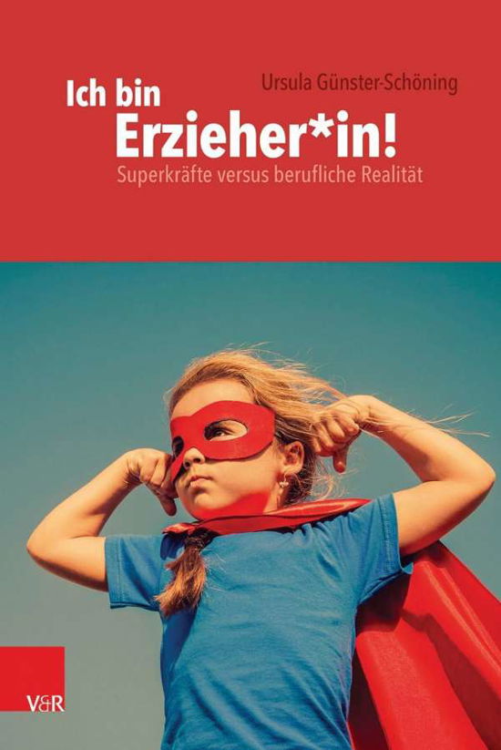 Cover for Günster-Schöning · Ich bin Erzieher in! (Bok)