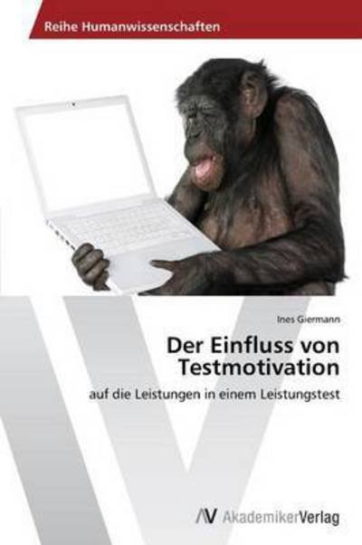 Cover for Giermann Ines · Der Einfluss Von Testmotivation (Taschenbuch) (2012)