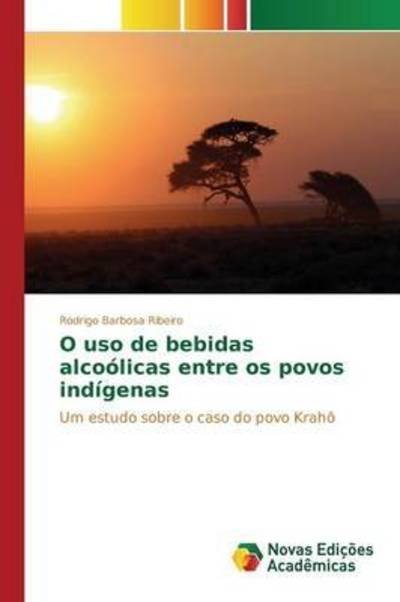 Cover for Ribeiro · O uso de bebidas alcoólicas ent (Book) (2015)