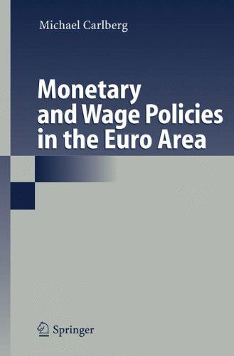 Cover for Michael Carlberg · Monetary and Wage Policies in the Euro Area (Paperback Book) [Softcover reprint of hardcover 1st ed. 2006 edition] (2010)