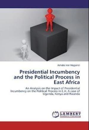 Cover for Mugyenzi · Presidential Incumbency and th (Book) (2013)