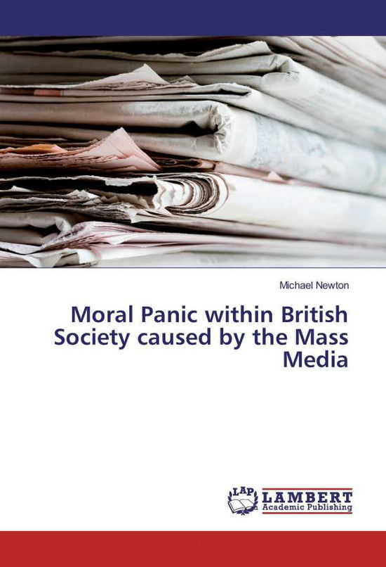 Cover for Newton · Moral Panic within British Socie (Book)