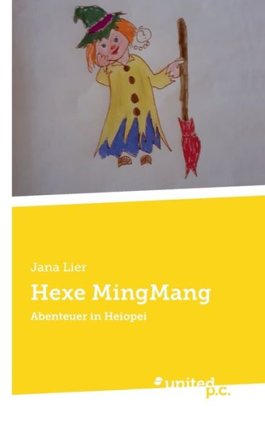 Cover for Jana Lier · Hexe MingMang (Paperback Book) (2022)